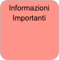 Informazioni
Importanti