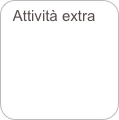 Attività extra